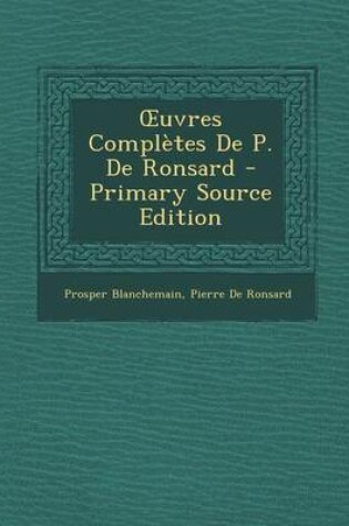 Cover of Uvres Completes de P. de Ronsard