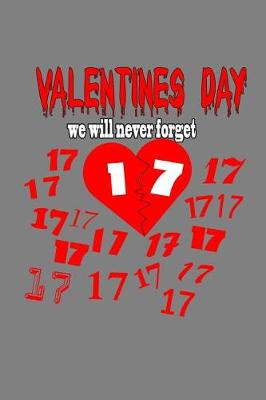 Book cover for Valentine's Day We Will Never Forget 17