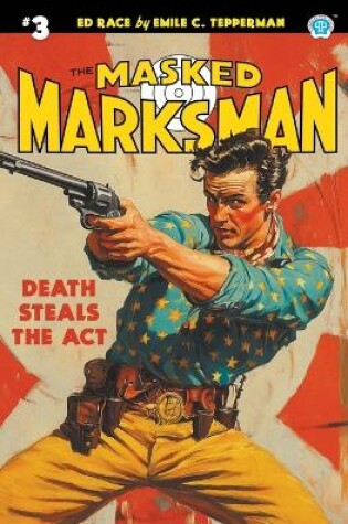 Cover of The Masked Marksman #3