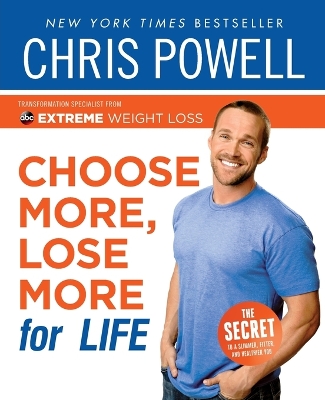 Book cover for Choose More, Lose More for Life