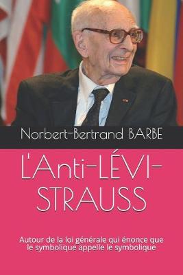 Book cover for L'Anti-LÉVI-STRAUSS