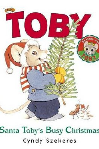 Cover of Santa Tobys Busy Christmas