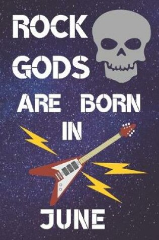 Cover of Rock Gods Are Born In June