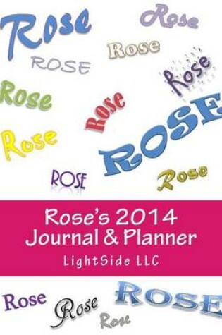 Cover of Rose's 2014 Journal & Planner