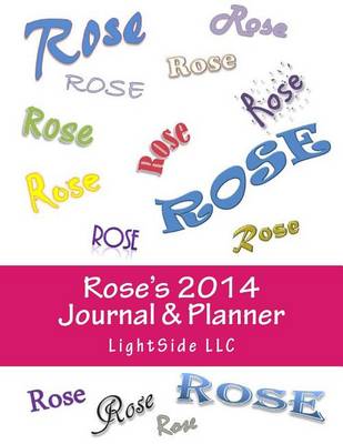 Book cover for Rose's 2014 Journal & Planner