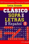 Book cover for CLÁSICO SOPA De LETRAS En Español; 5
