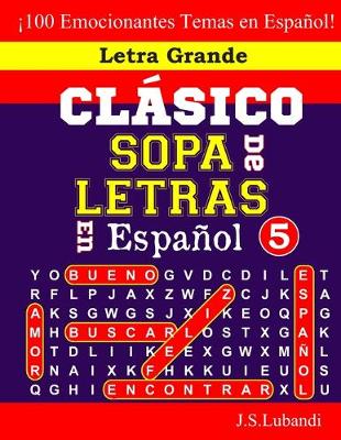 Book cover for CLÁSICO SOPA De LETRAS En Español; 5