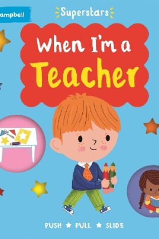 Cover of When I'm a Teacher