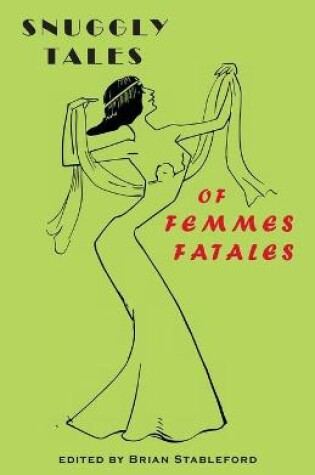 Cover of Snuggly Tales of Femmes Fatales