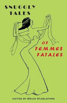 Book cover for Snuggly Tales of Femmes Fatales