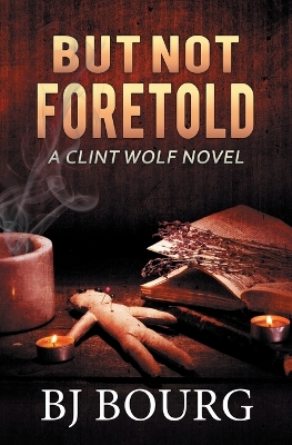 Book cover for But Not Foretold