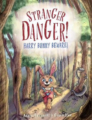 Book cover for Stranger Danger! Harry Bunny Beware!