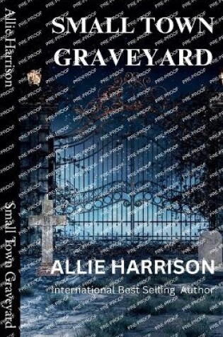 Cover of Small Town Graveyard