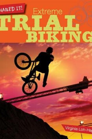 Cover of Extreme Trial Biking