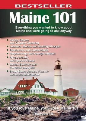 Book cover for Maine 101: Everything You Wanted to Know about Maine and Were Going to Ask Anyway