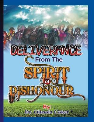 Book cover for Deliverance from the Spirit of Dishonour