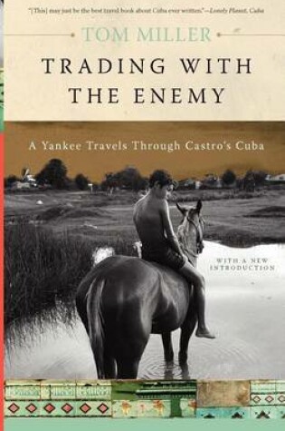 Cover of Trading with the Enemy: A Yankee Travels Through Castro's Cuba