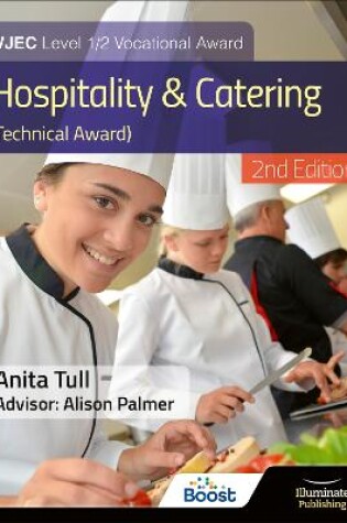 Cover of WJEC Level 1/2 Vocational Award Hospitality and Catering (Technical Award) – Student Book – Revised Edition