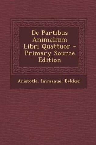 Cover of de Partibus Animalium Libri Quattuor