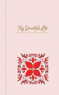 Book cover for My Beautiful Life