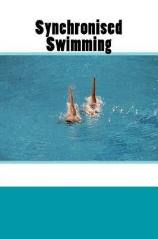 Cover of Synchronised Swimming (Journal / Notebook)