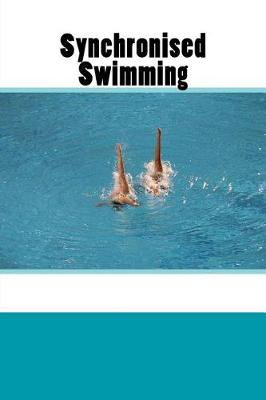 Book cover for Synchronised Swimming (Journal / Notebook)