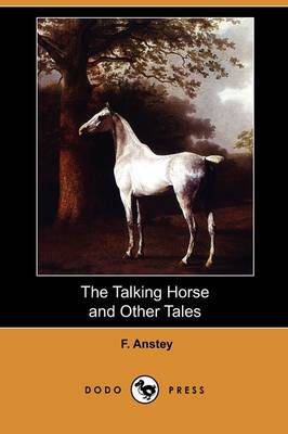 Book cover for The Talking Horse and Other Tales (Dodo Press)