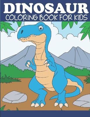 Book cover for Dinosaur Coloring Book for Kids