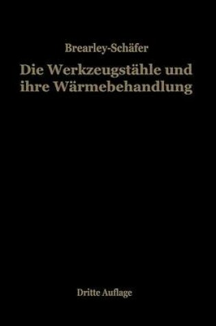 Cover of Die Werkzeugstahle Und Ihre Warmebehandlung