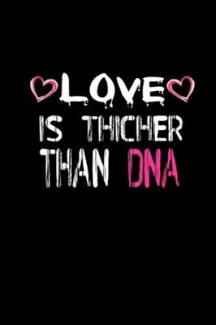 Cover of Love is Thicker than DNA