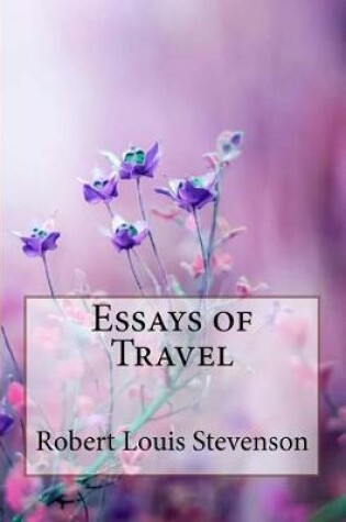 Cover of Essays of Travel Robert Louis Stevenson