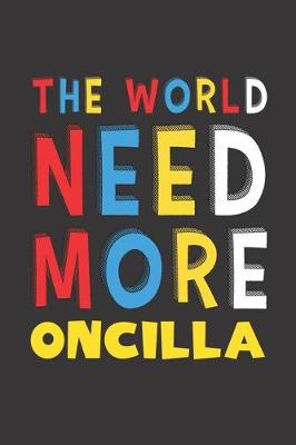 Book cover for The World Need More Oncilla