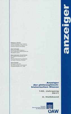 Cover of Anzeiger Der Philosophisch-Historischen Klasse Der Osterreichischen... / Anzeiger Der Philosophisch-Historischen Klasse 146. Jahrgang 2011, 2. Halbband