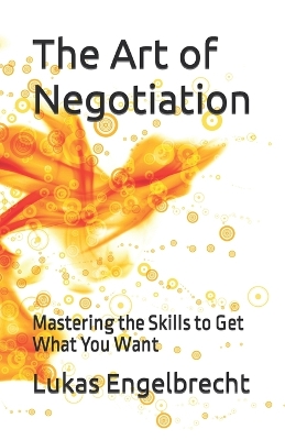 Book cover for The Art of Negotiation