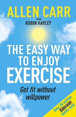 Book cover for Allen Carr's Easy Way to Enjoy Exercise