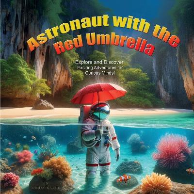 Cover of Astronaut with the Red Umbrella