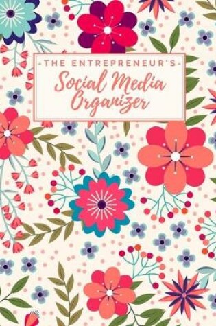 Cover of The Entrepreneur's Social Media Organizer