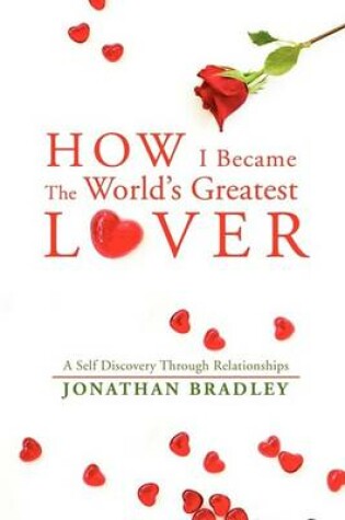 Cover of How I Became the World's Greatest Lover