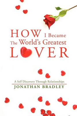 Book cover for How I Became the World's Greatest Lover