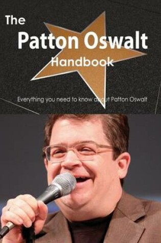 Cover of The Patton Oswalt Handbook - Everything You Need to Know about Patton Oswalt