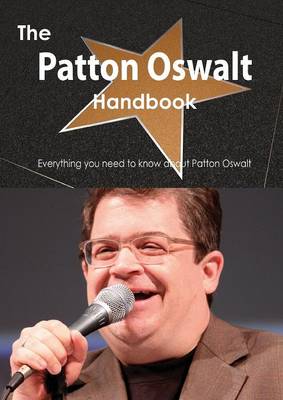 Book cover for The Patton Oswalt Handbook - Everything You Need to Know about Patton Oswalt