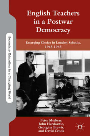 Cover of English Teachers in a Postwar Democracy