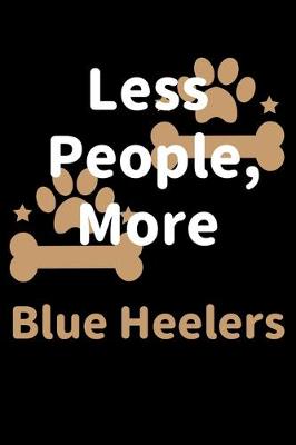 Book cover for Less People, More Blue Heelers