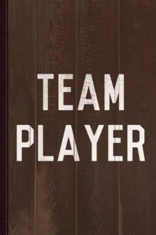 Cover of Team Player Journal Notebook