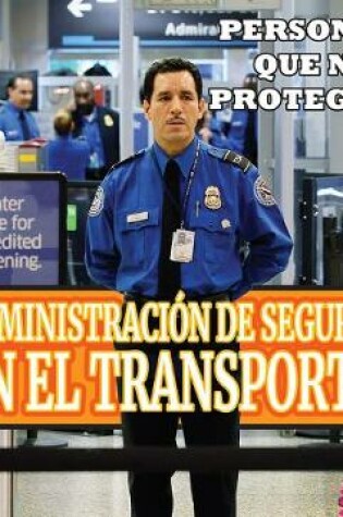 Cover of La Administración de Seguridad En El Transporte