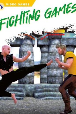 Cover of Video Games: Fighting Games