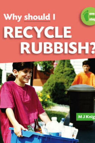 Cover of One Small Step: Why Should I Recycle Rubbish?