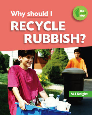 Book cover for One Small Step: Why Should I Recycle Rubbish?