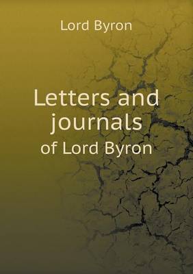 Book cover for Letters and journals of Lord Byron