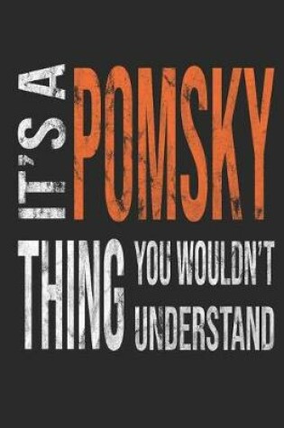Cover of It's a Pomsky Thing You Wouldn't Understand